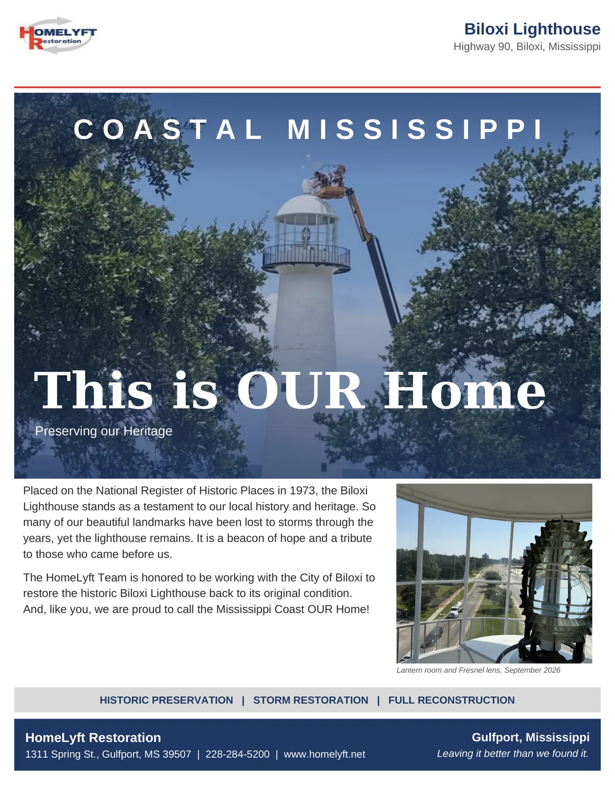 HomeLyft Restoration print ad: Biloxi Lighthouse, Coastal Mississippi. This is OUR Home, preserving our heritage. The HomeLyft team is honored to be working with the City of Biloxi to restore the historic Biloxi Lighthouse back to its original condition.